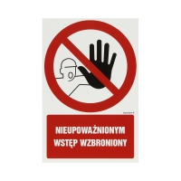 Znak Nieupoważnionym wstęp wzbroniony 100x150 PN GC008