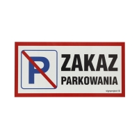 Znak Zakaz parkowania 400x200 PO SA024