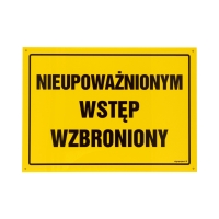 Znak Nieupoważnionym wstęp wzbroniony 350x250 BN OA195