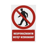 Znak Nieupoważnionym wstęp wzbroniony 100x150 PN GC001