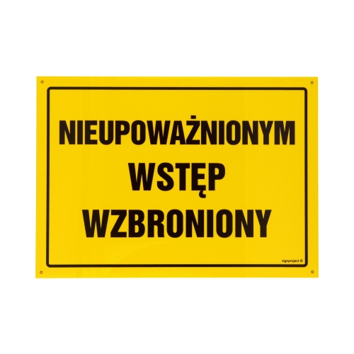 Znak Nieupoważnionym wstęp wzbroniony 350x250 BN OA195